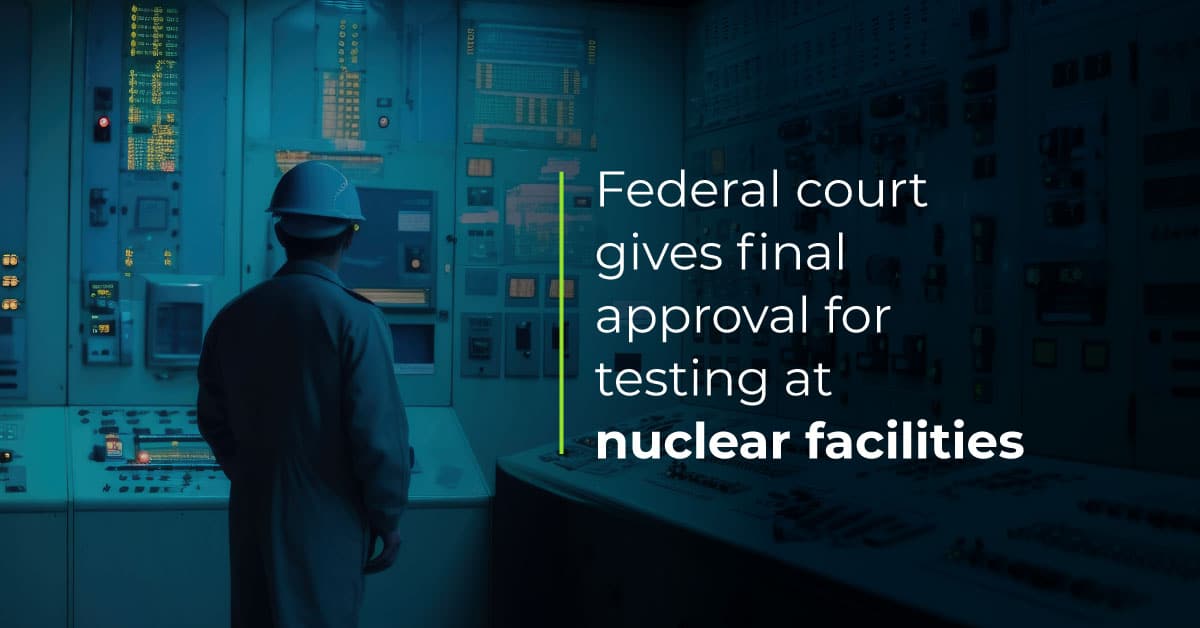 Federal court approves random testing at nuclear facilities DATAC