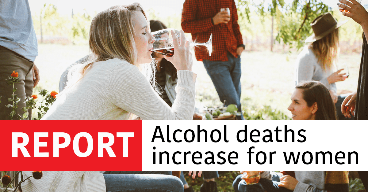 Alcohol deaths increase for women: report