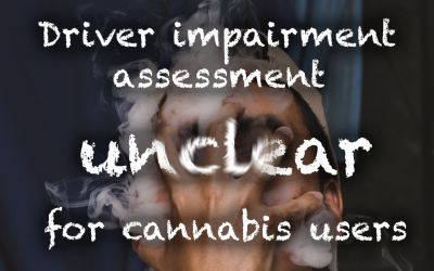 Driver impairment assessment unclear for cannabis users