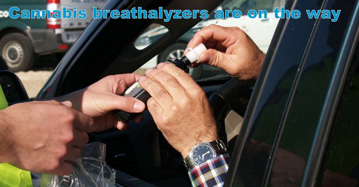 Cannabis breathalyzers are on the way