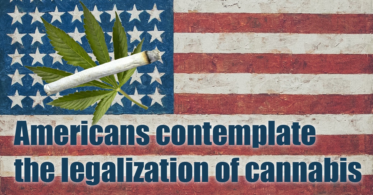 Americans contemplate the legalization of cannabis