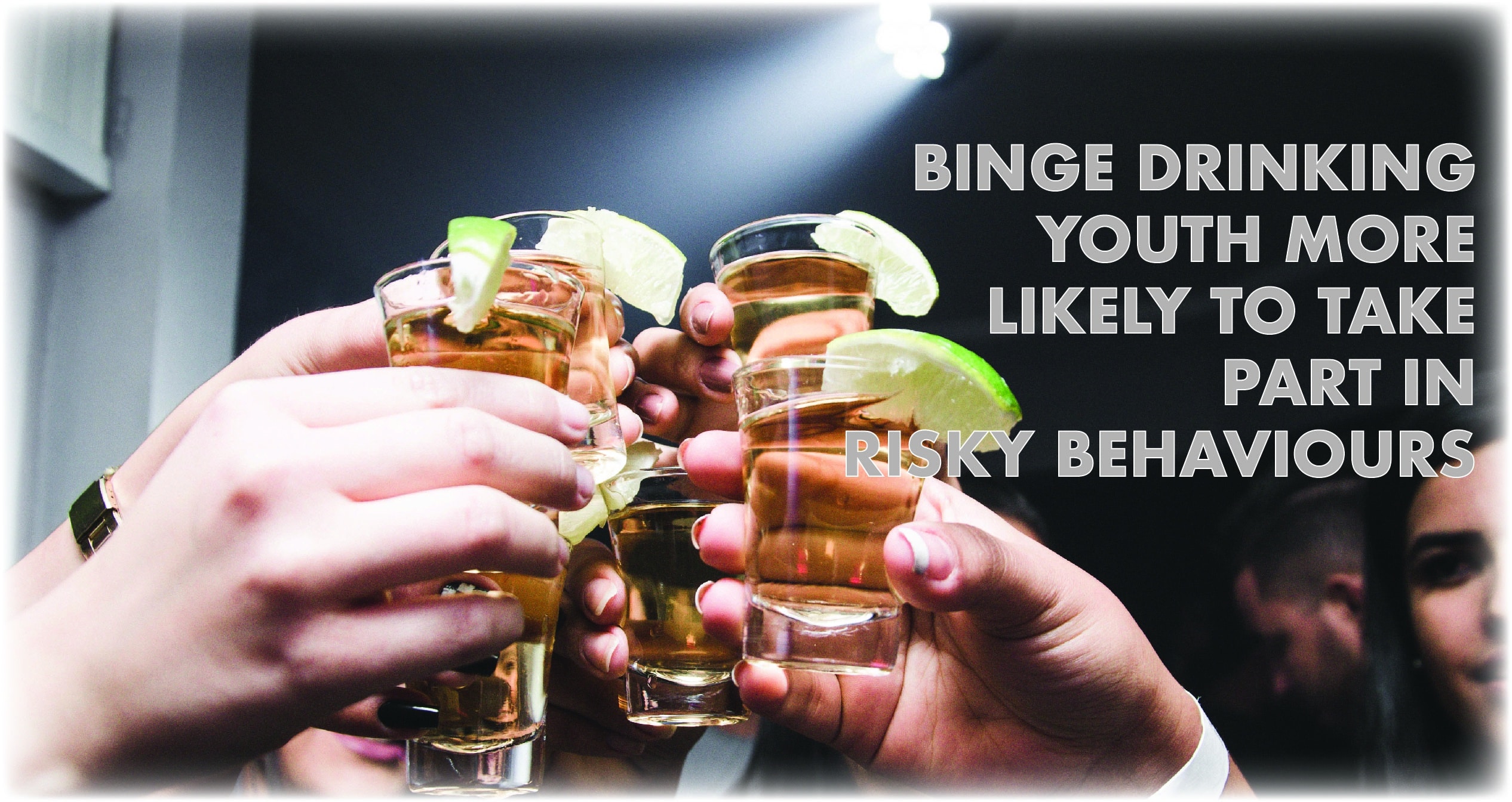 Binge drinking youth more likely to take part in risky behaviours