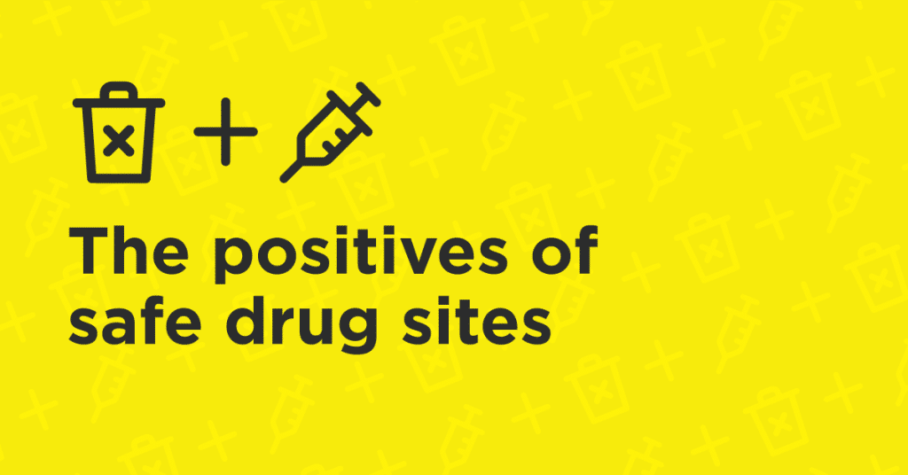 The positives of safe drug sites DATAC