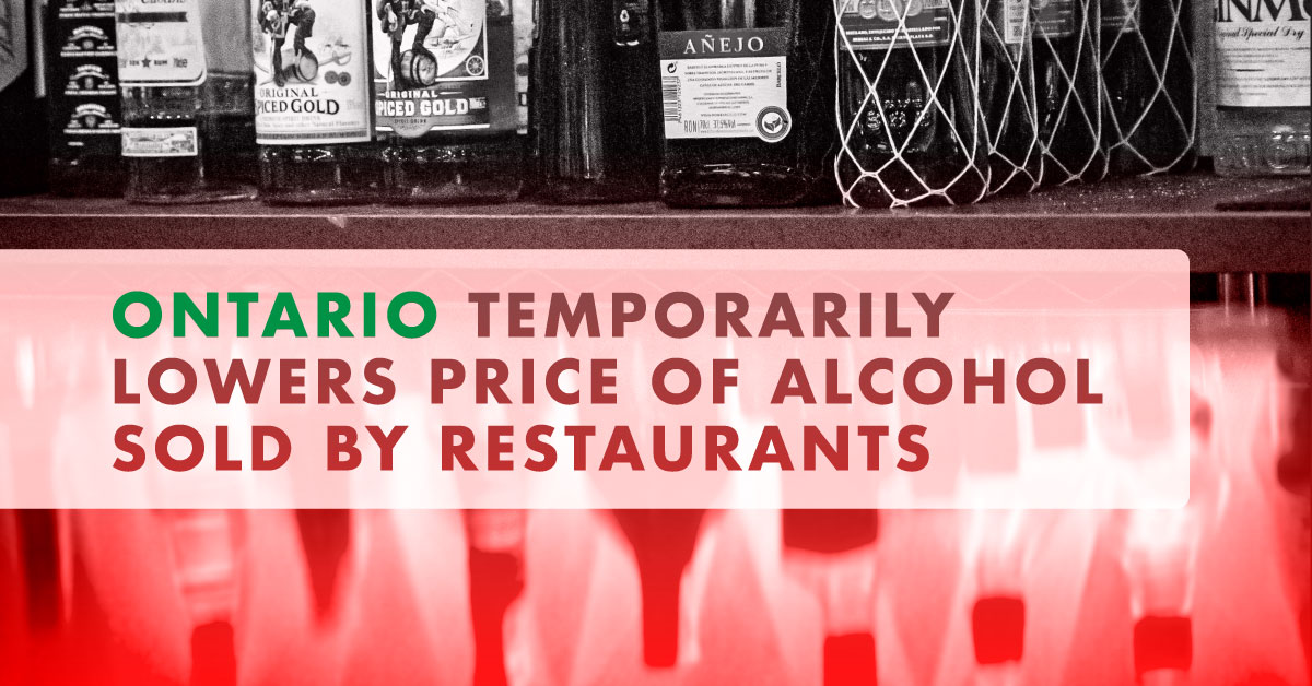 Ontario temporarily lowers price of alcohol sold by restaurants