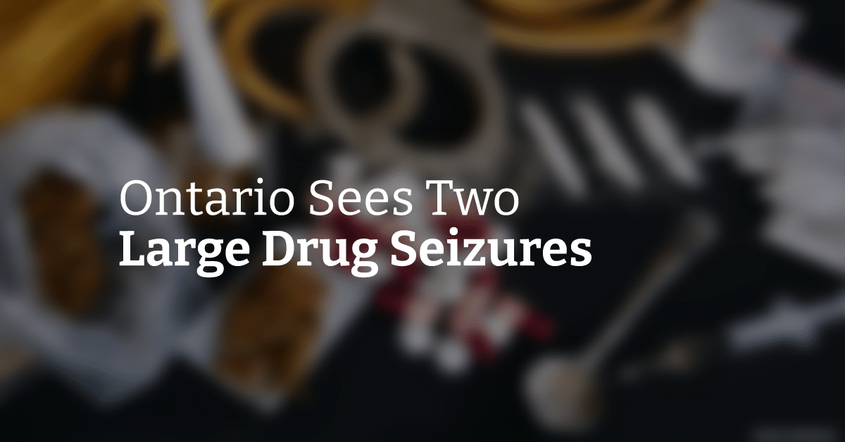 Ontario sees two large drug seizures