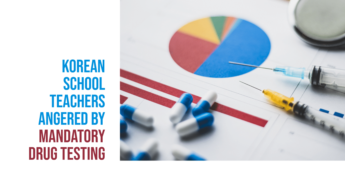 Korean school teachers angered by mandatory drug testing