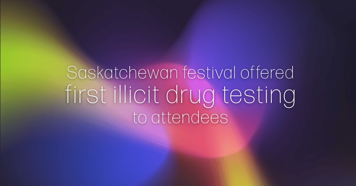 Saskatchewan festival offered first illicit drug testing to attendees
