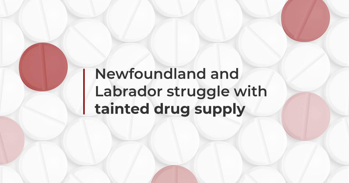 NL and Labrador issue warnings for fentanyl-tainted drug supply