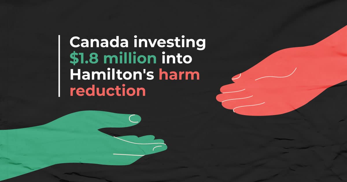 Federal government allots $1.8 million for harm reduction in Hamilton