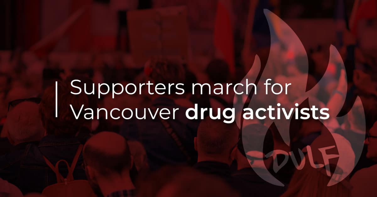 Supporters rally for arrested Vancouver drug activists