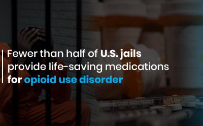 Fewer than half of US jails provide life-saving medications for opioid use disorder