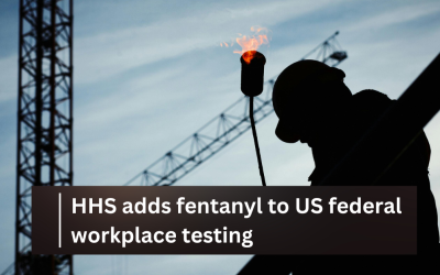 Fentanyl testing added to USA federal workplace drug testing panel