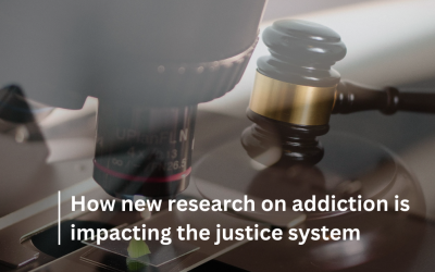 New research on addiction is impacting the justice system
