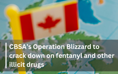 CBSA’s Operation Blizzard to crack down on fentanyl and other illicit drugs