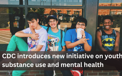 CDC introduces new initiative on youth substance use and mental health