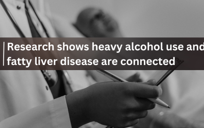 Fresh research shows connection between heavy alcohol use and fatty liver disease