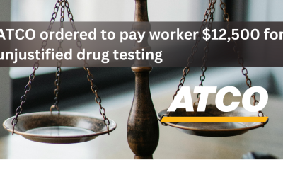 ATCO ordered to pay worker $12,500 for unjustified drug testing