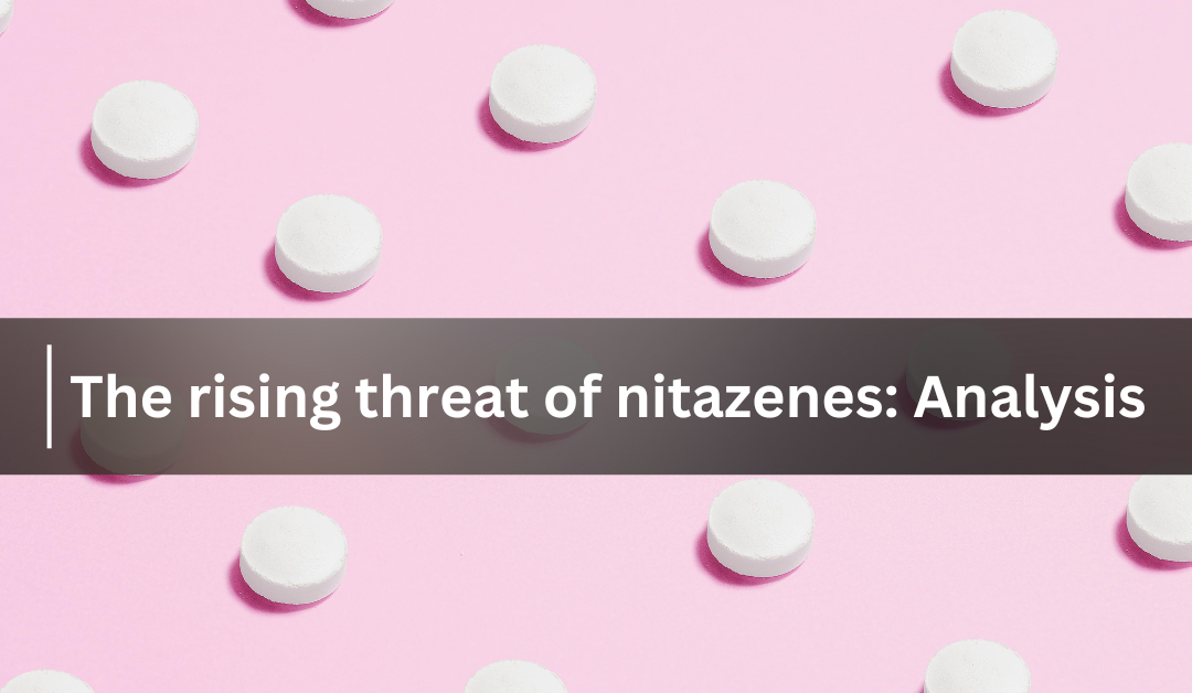 The rising threat of nitazenes: Analysis