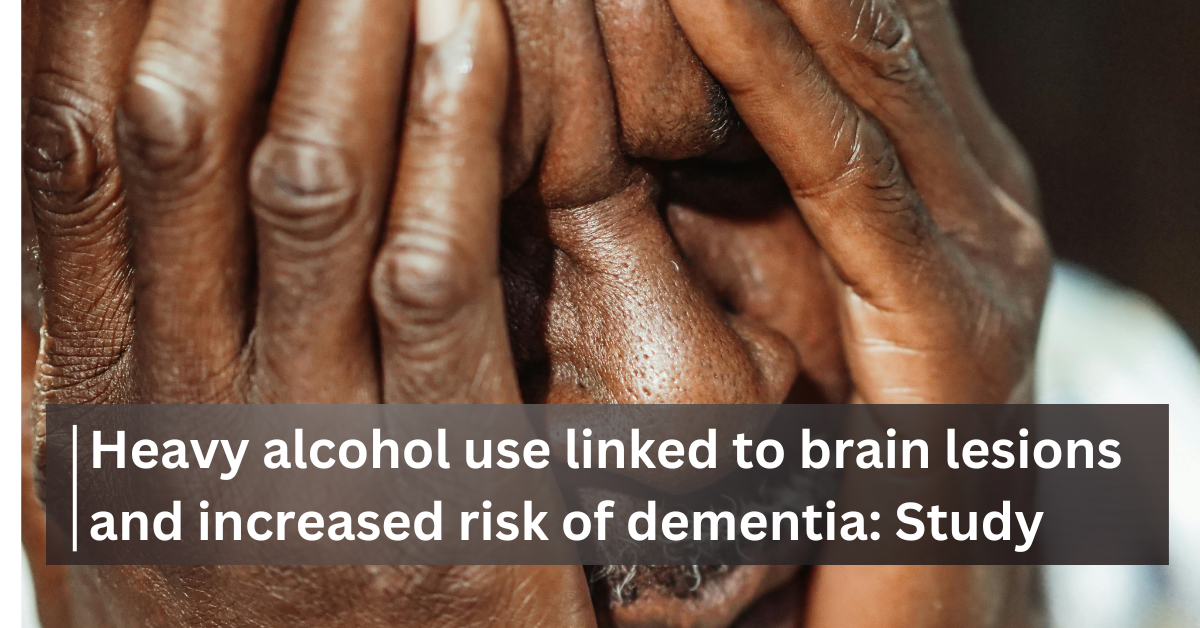 heavy drinking leads to lesions and dementia