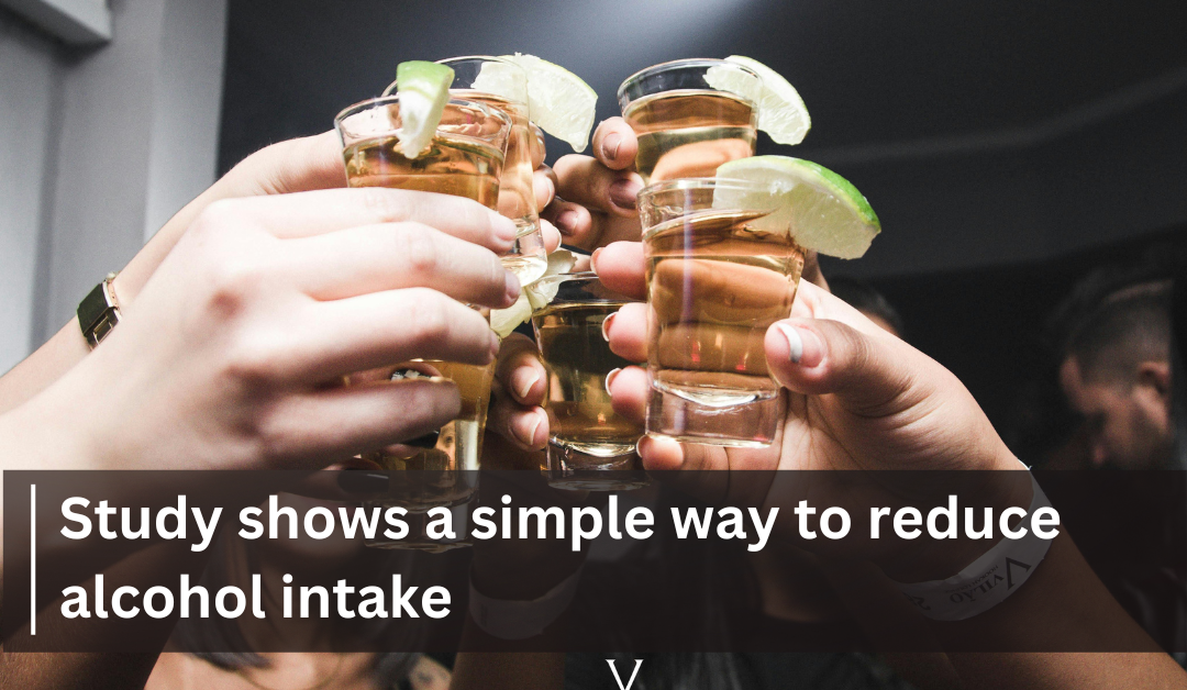Study shows a simple way to reduce alcohol intake