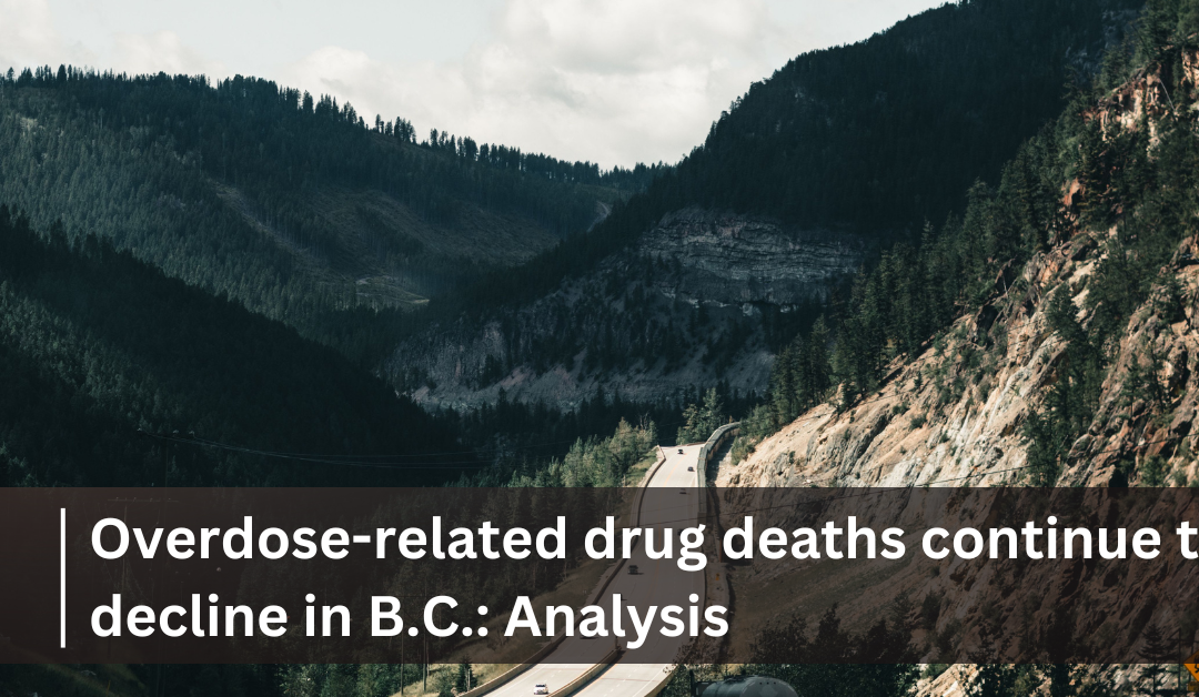 Overdose-related drug deaths continue to decline in B.C.: Analysis