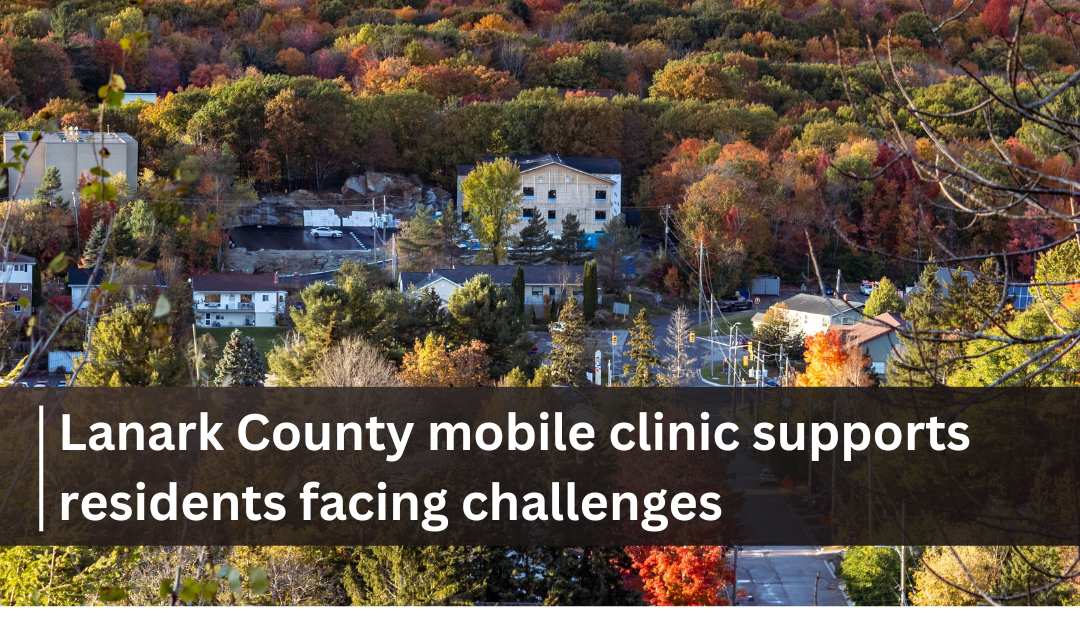 Lanark County mobile clinic supports residents facing challenges