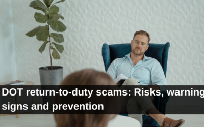 DOT return-to-duty scams: Risks, warning signs and prevention