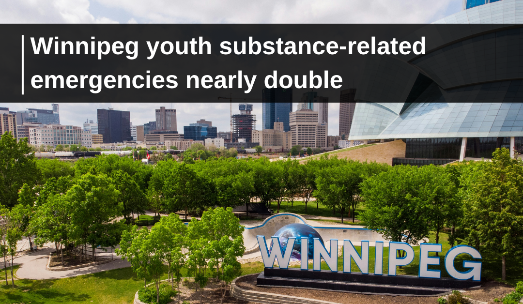 Winnipeg youth substance-related emergencies nearly double over the past decade